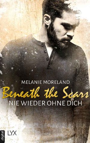 Beneath the Scars · Nie wieder ohne dich