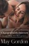 Charged With Forever: After the Law Book 5