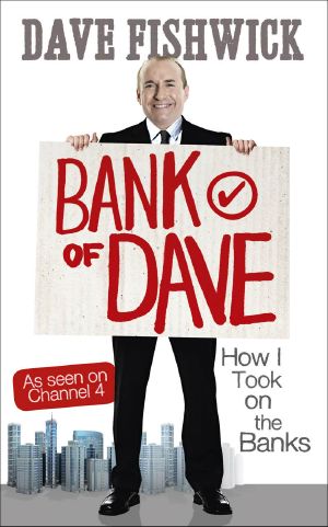 Bank of Dave · How I Took on the Banks