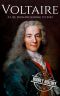 Voltaire · A Life From Beginning to End