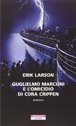 Guglielmo Marconi E L'Omicidio Di Cora Crippen
