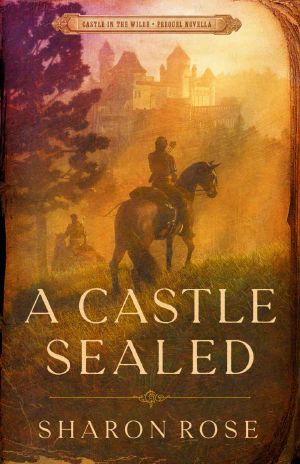 A Castle Sealed: Castle in the Wilde - Prequel Novella