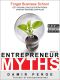 Entrepreneur Myths · Forget Business School. Get a $50 Million Education From a Startup Venture Capitalist