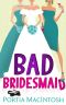 Bad Bridesmaid