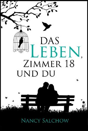 Das Leben, Zimmer 18 und du