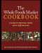 The Whole Foods Market® Cookbook