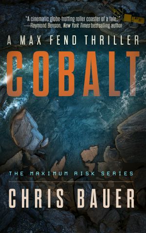 Cobalt: A Max Fend Thriller (Maximum Risk Book 1)