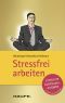 Stressfrei arbeiten