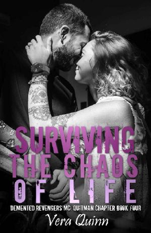 Surviving the Chaos of Life (Demented Revengers MC · Quitman Chapter Book 4)