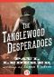 Tanglewood Desperadoes