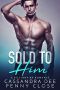 Sold to Him · a Billionaire Bad Boy Romance