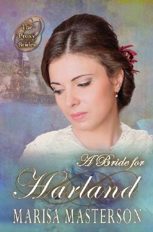 A Bride for Harland (The Proxy Brides Book 51)