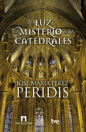La luz y el misterio de las catedrales