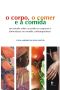 O corpo, o comer e a comida: um estudo sobre as práticas corporais alimentares cotidianas a partir da cidade de Salvador