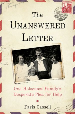 The Unanswered Letter, One Holocaust Family's Desperate Plea for Help