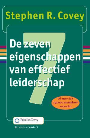 De Zeven Eigenschappen Van Effectief Leiderschap