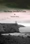 The Stone Dweller's Curse · A Story of Curses, Madness, Obsession and Love