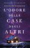 L'Odore Delle Case Degli Altri