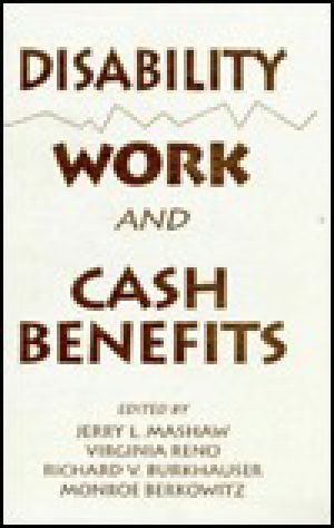 Disability, Work, and Cash Benefits