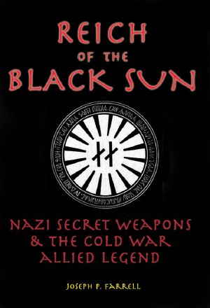 Reich of the Black Sun · Nazi Secret Weapons and the Cold War Allied Legend