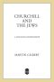 Churchill and the Jews · A Lifelong Friendship