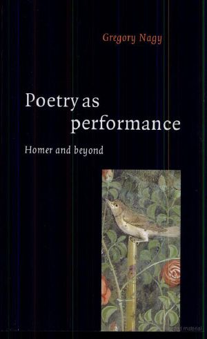 Poetry as Performance · Homer and Beyond