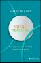 Small Teaching: Everyday Lessons From the Science of Learning, Everyday Lessons from the Science of Learning