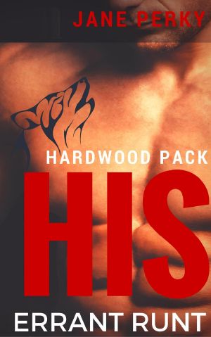 His Errant Runt, a Gay Romance (Hardwood Pack, #2)