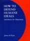 How to Defend Humane Ideals · Substitutes for Objectivity