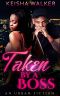 African American Urban Fiction · Taken by a Boss (Contemporary Romance Story)
