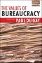 Values of Bureaucracy