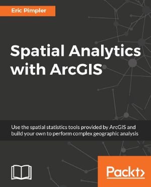 Spatial Analytics With ArcGIS