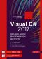 Visual C# 2017 · Grundlagen, Profiwissen, Rezepte