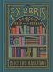 Ex Libris, 100+ Books to Read and Reread