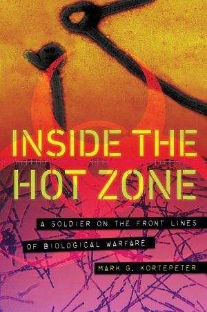 Inside the Hot Zone