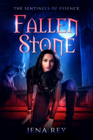 Fallen Stone: Sentinels of Essence Book One