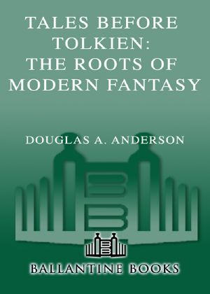 Tales Before Tolkien · The Roots of Modern Fantasy