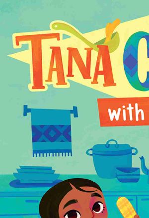 Tana Cooks with Care, Tana Cooks!, Tana Cooks!: Tana Cooks with Care