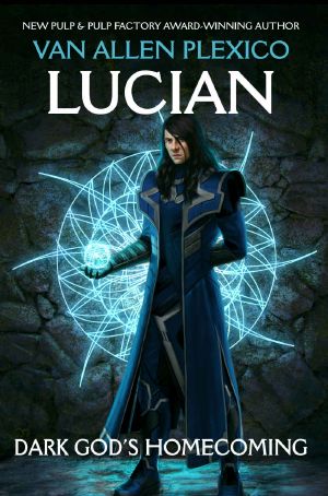 Lucian · Dark God's Homecoming (The Above Book 1)