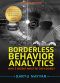 Borderless Behavior Analytics - Second Edition · Who's Inside? What're They Doing?