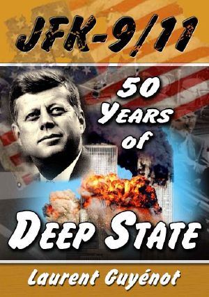 JFK-9/11 · 50 Years of Deep State