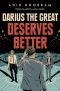 Darius the Great Deserves Better