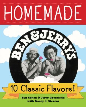 Homemade Ben & Jerry’s! 10 Classic Flavors