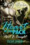 Heart of the Pack · Part 3 ~ Caught · Paranormal Shapeshifter BBW Romance Serial (Wolf Born-Heart of the Pack)