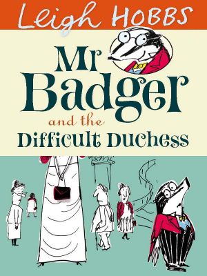 Mr. Badger and the Difficult Duchess