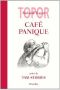 Café Panique · suivi de Taxi Stories Split