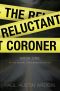 The Reluctant Coroner: Book One of the Fenway Stevenson Mysteries