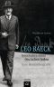 Leo Baeck · Geschichte eines deutschen Juden · Eine Romanbiografie