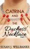Catrina and the Duchess` Necklace (Catrina Series PART-1)