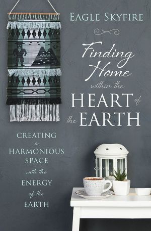 Finding Home within the Heart of the Earth